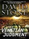 The Venetian Judgment: Micah Dalton Series, Book 3